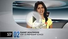 Planet Bollywood - Top 10 Friendship Songs - Promo